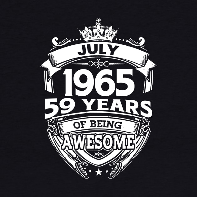 July 1965 59 Years Of Being Awesome 59th Birthday by Bunzaji